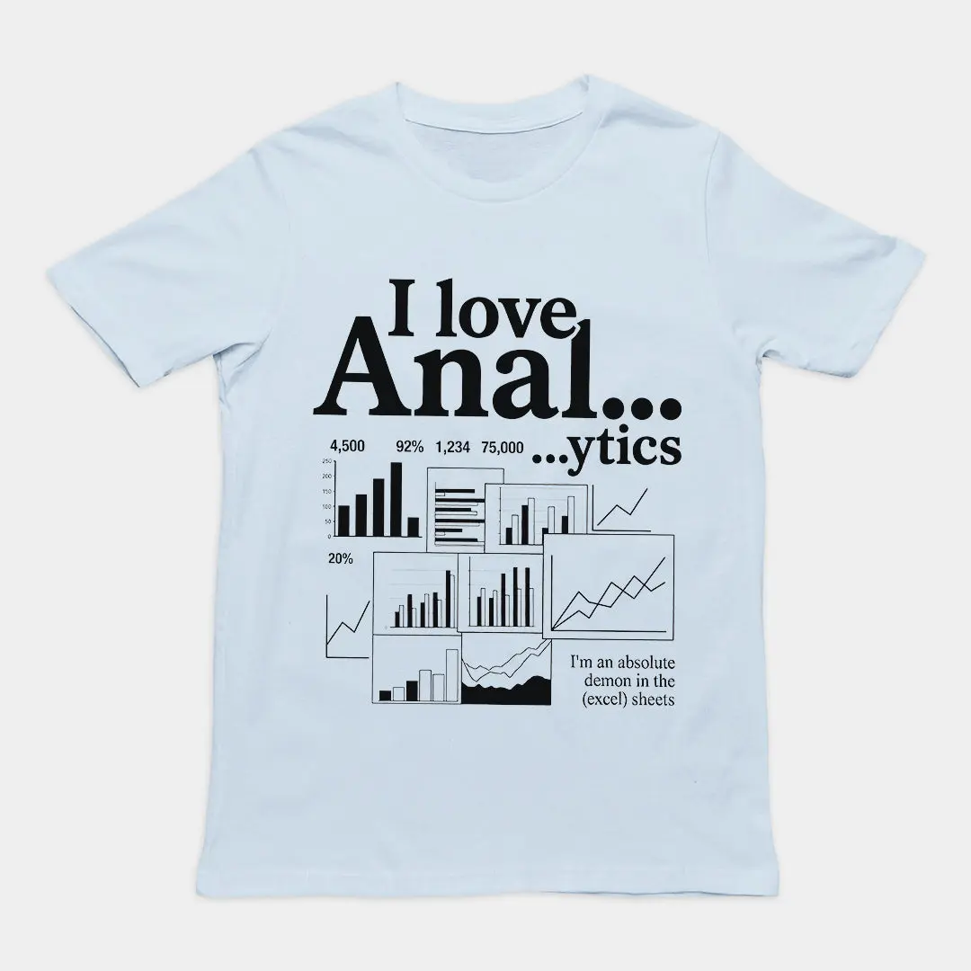 I love Anal...ytics T-Shirt - Image 6