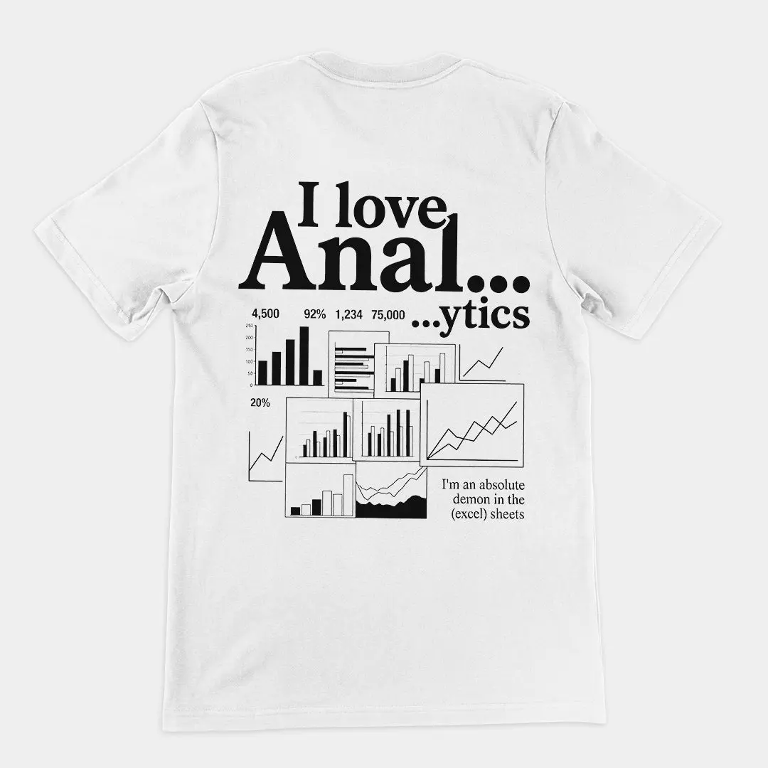 I love Anal...ytics T-Shirt (backprint) - Image 6