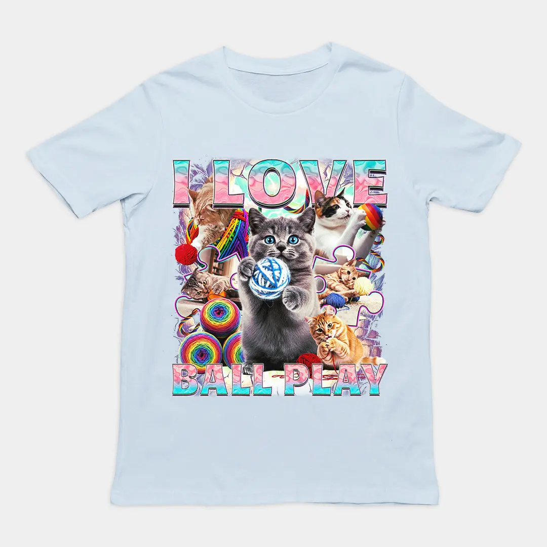 I love ball play (cats) T-Shirt - Image 5