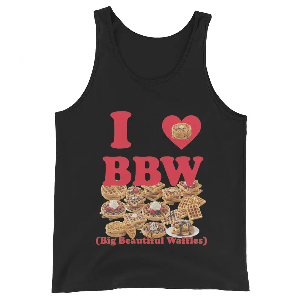 I love BBW (Big Beautiful Waffles) Tank Top