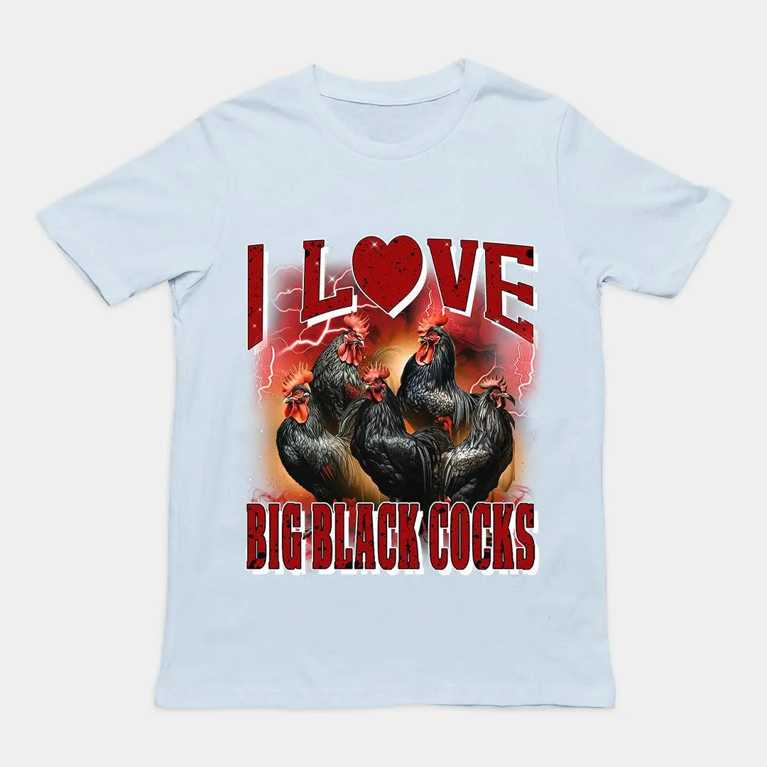 I love Big Black Cocks t-shirt - Image 5