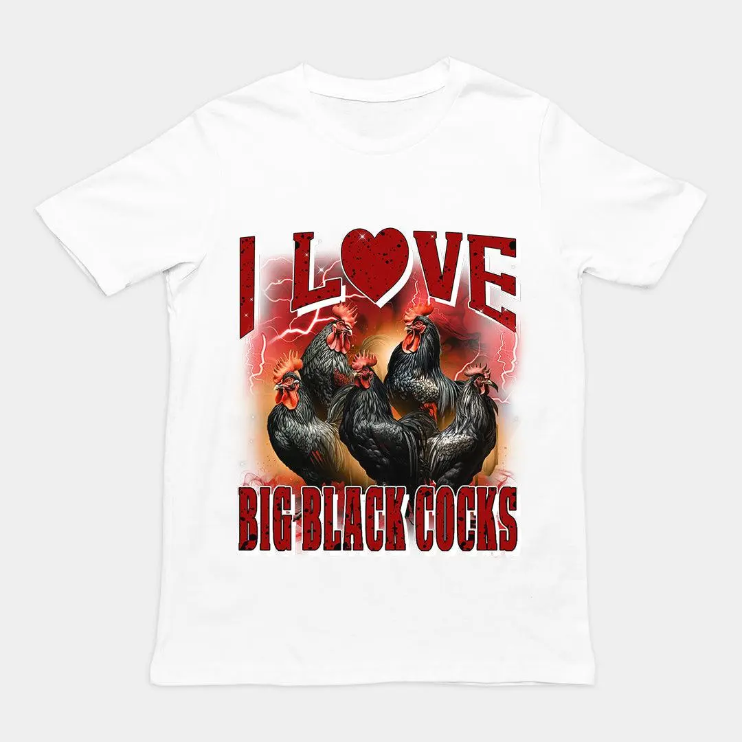 I love Big Black Cocks t-shirt - Image 6