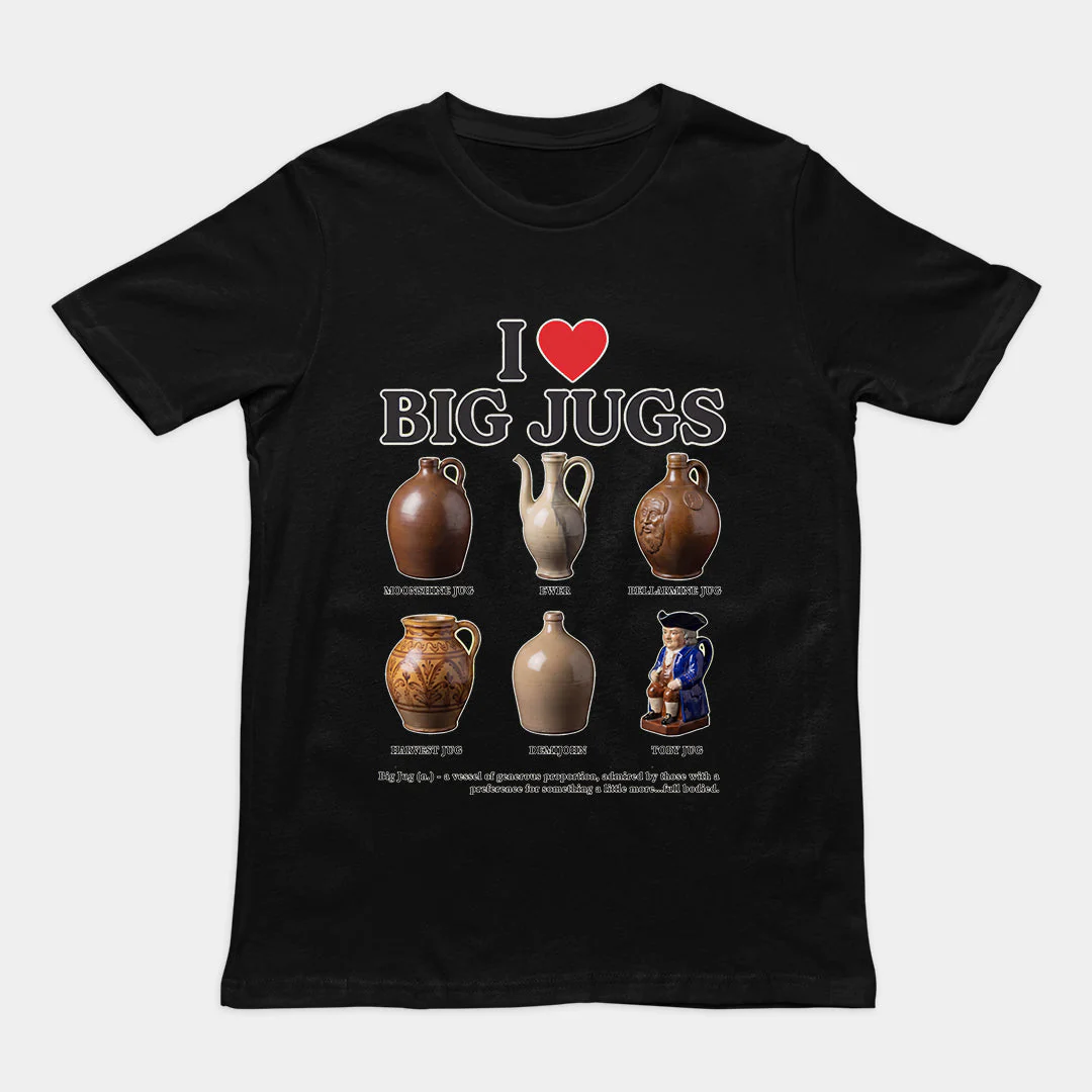 I love big jugs T-Shirt