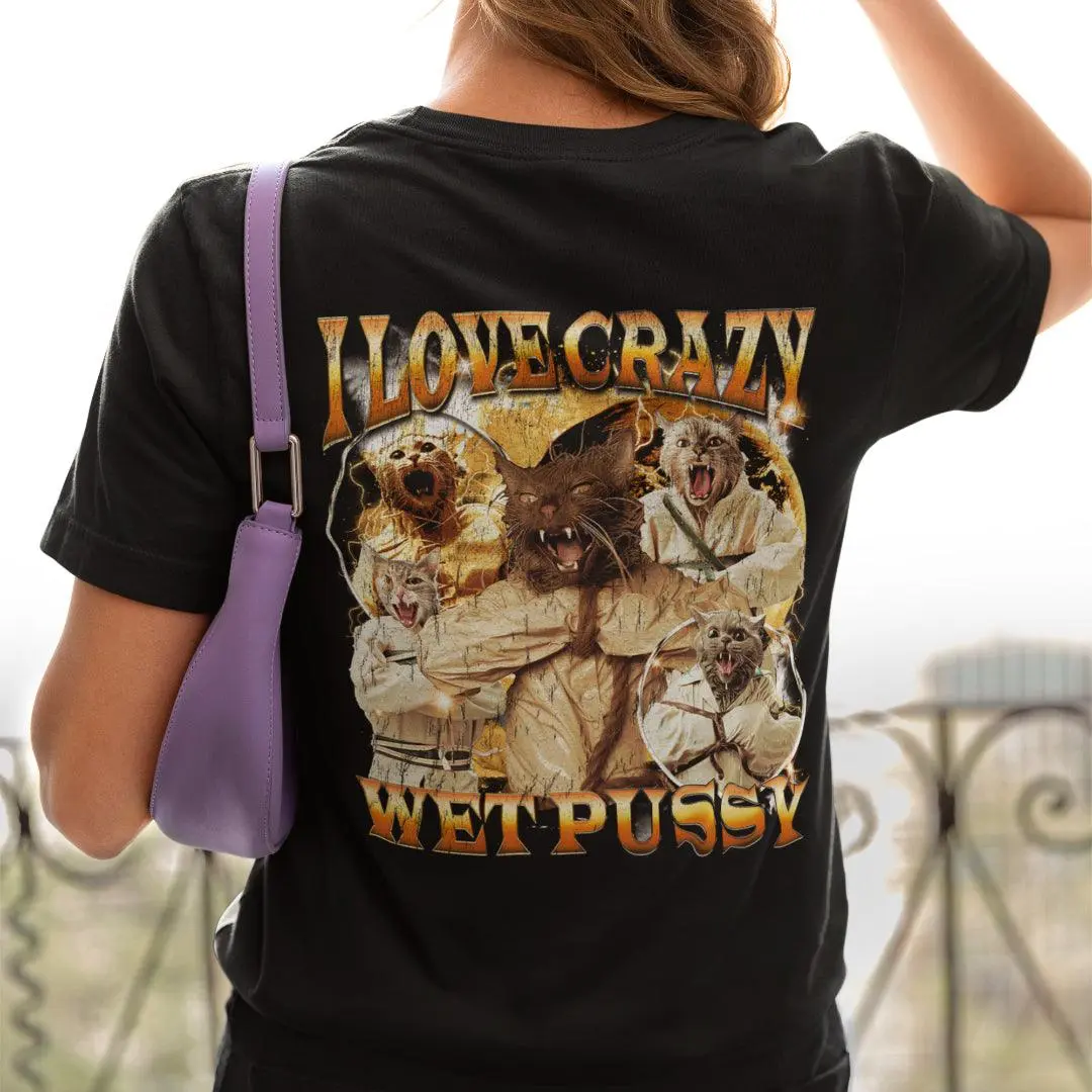 I love Crazy Wet Pussy t-shirt (backprint) - Image 7