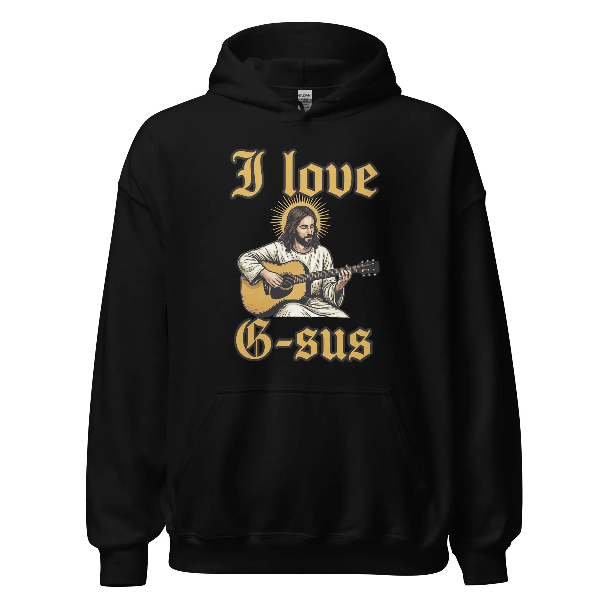 I love G-sus Hoodie