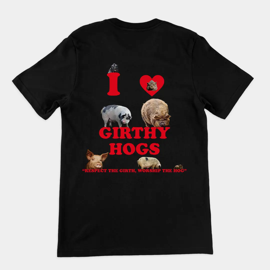 I Love Girthy Hogs T-Shirt (backprint) - Image 2