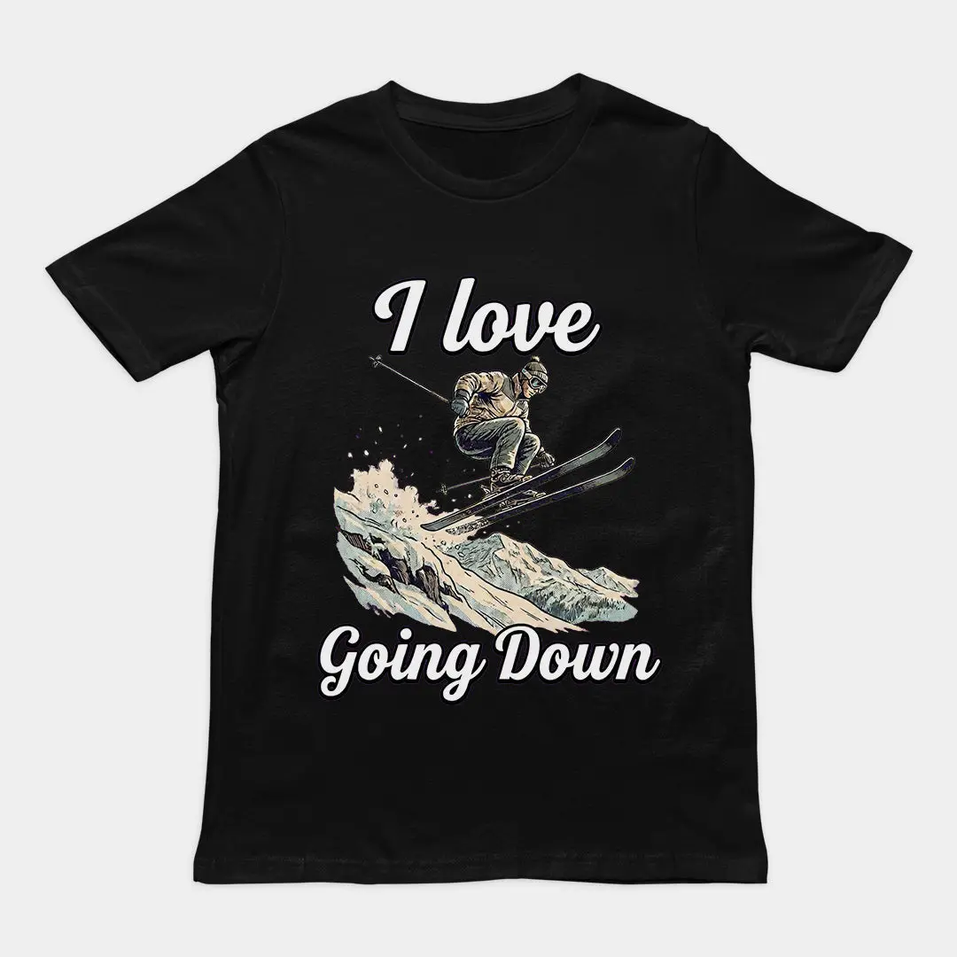 I love going down (skiing) T-Shirt - Image 2