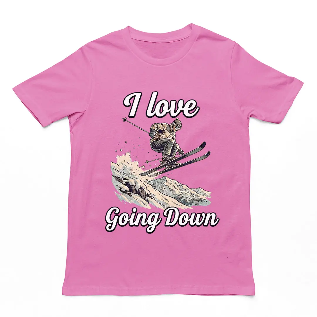 I love going down (skiing) T-Shirt - Image 3