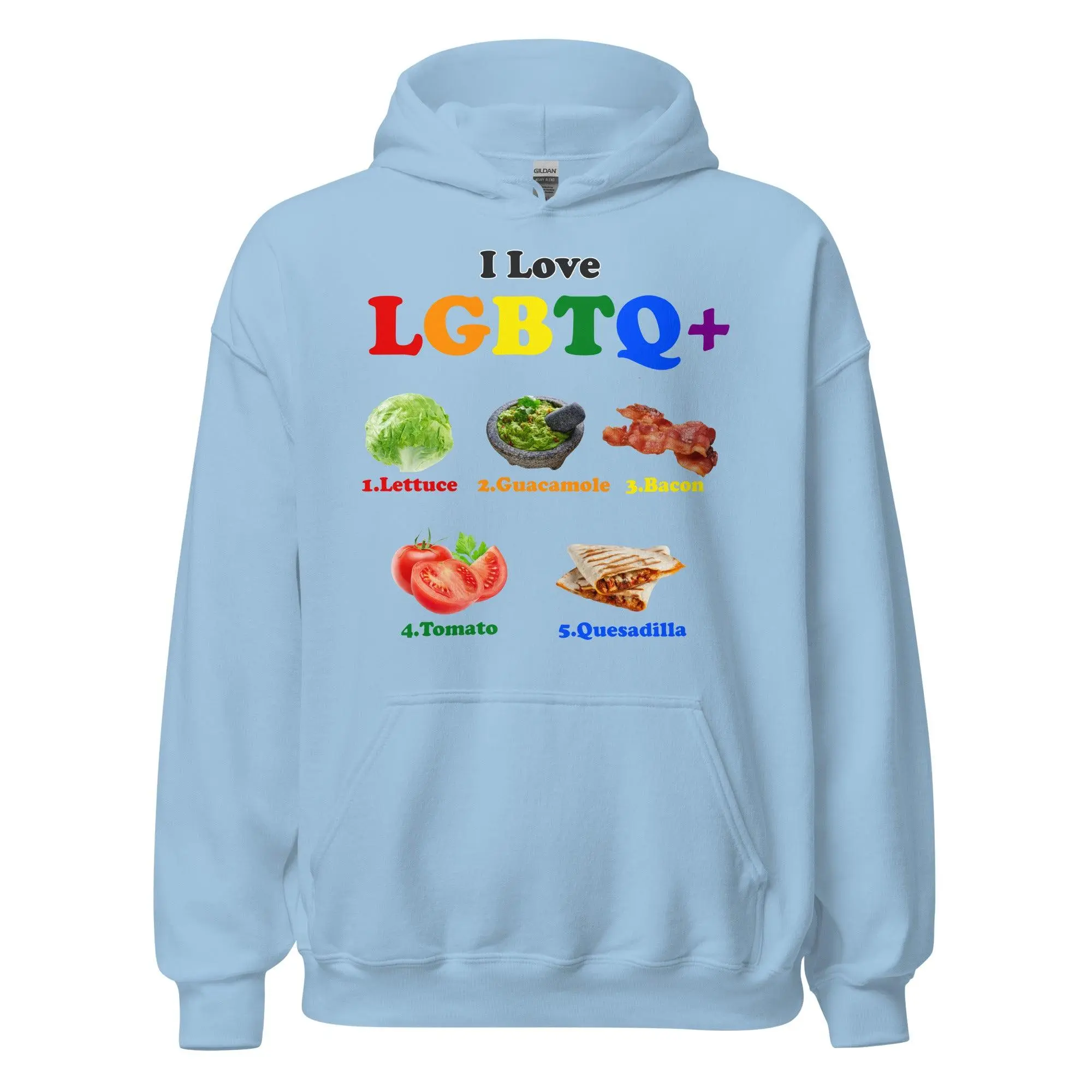 I Love LGBTQ+ Lettuce Guacamole Bacon Tomatoes Quesadilla Hoodie - Image 5