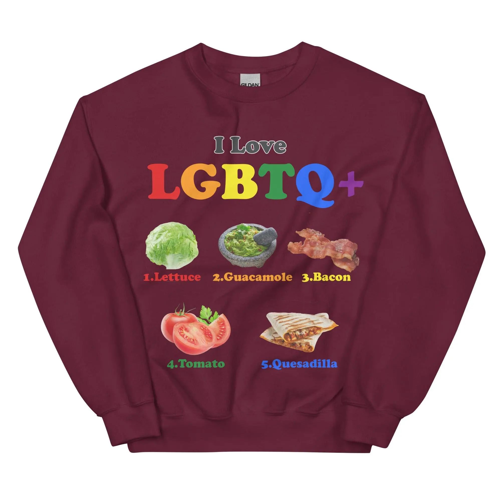 I Love LGBTQ+ Lettuce Guacamole Bacon Tomatoes Quesadilla Sweatshirt - Image 4
