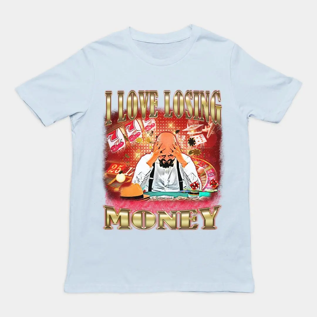 I love losing money T-Shirt - Image 5