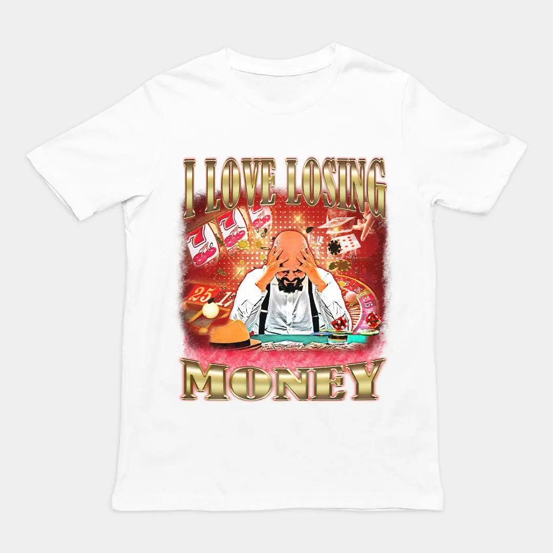 I love losing money T-Shirt - Image 6