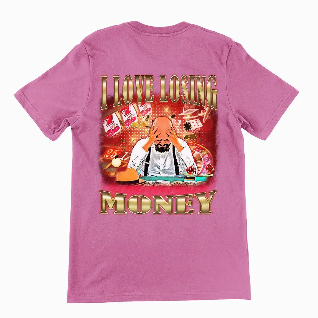 I love losing money T-Shirt (backprint) - Image 2