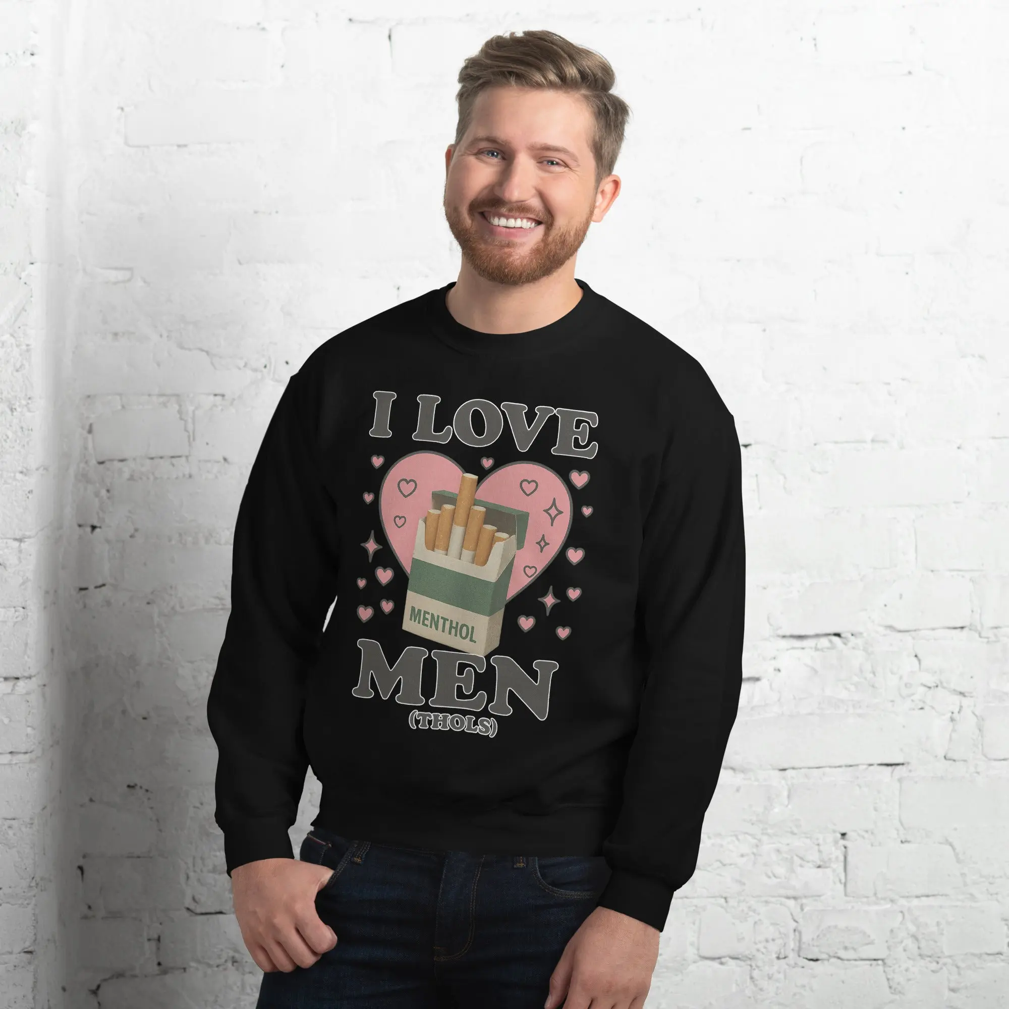 I love men (menthols) sweatshirt - Image 10