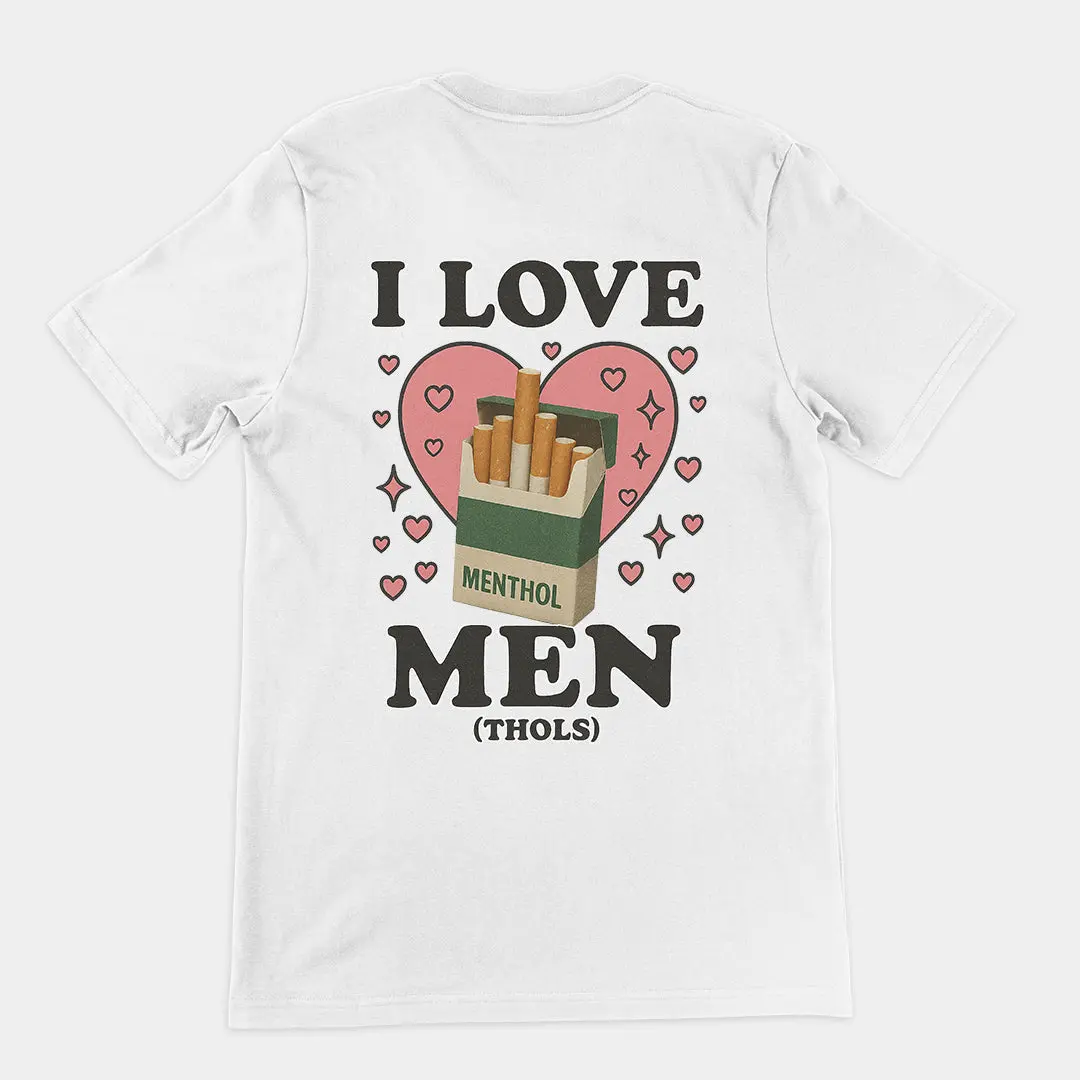 I love men (menthols) T-Shirt (backprint) - Image 6