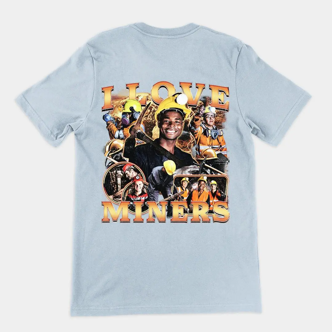 I Love Miners (Updated Design!) t-shirt (backprint) - Image 4