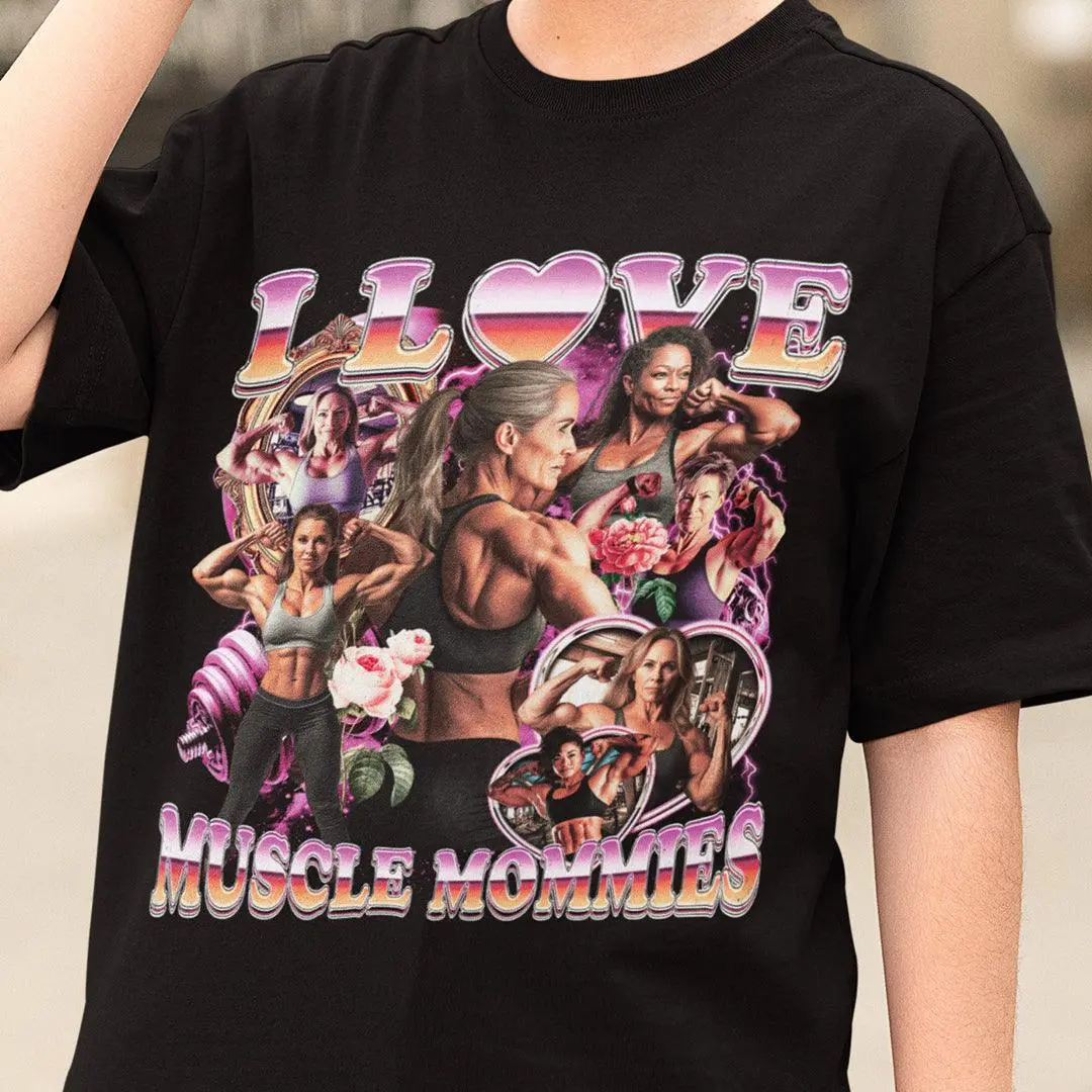 I Love Muscle Mommies T-Shirt - Image 7