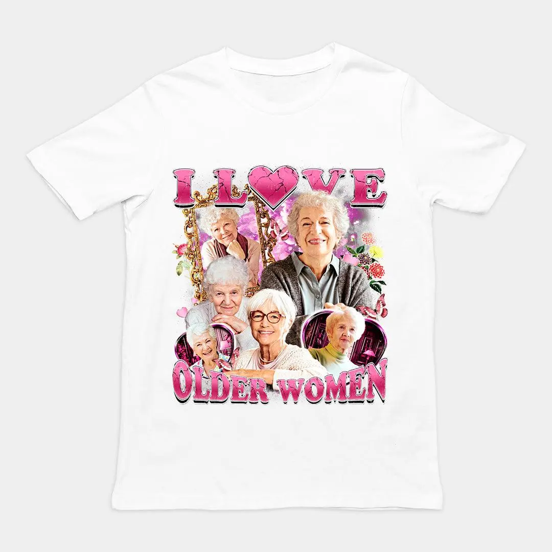I Love Older Women t-shirt - Image 6