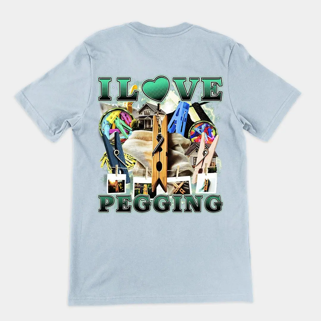I Love Pegging t-shirt (backprint) - Image 6