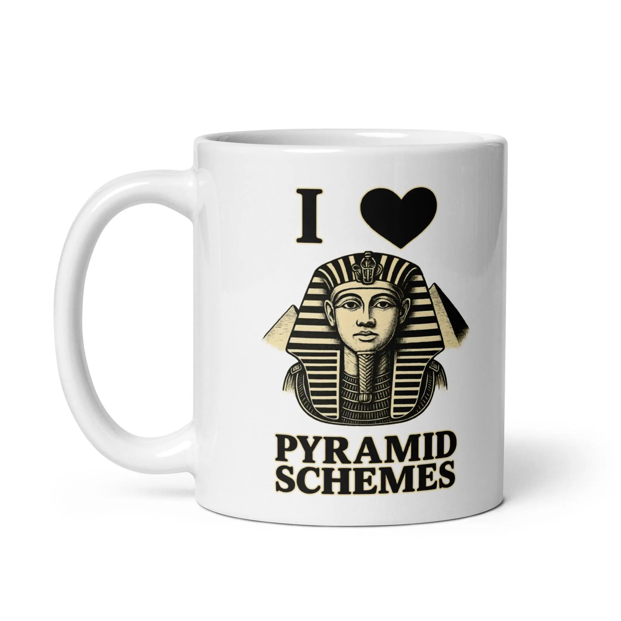 I Love Pyramid Schemes White glossy mug - Image 3