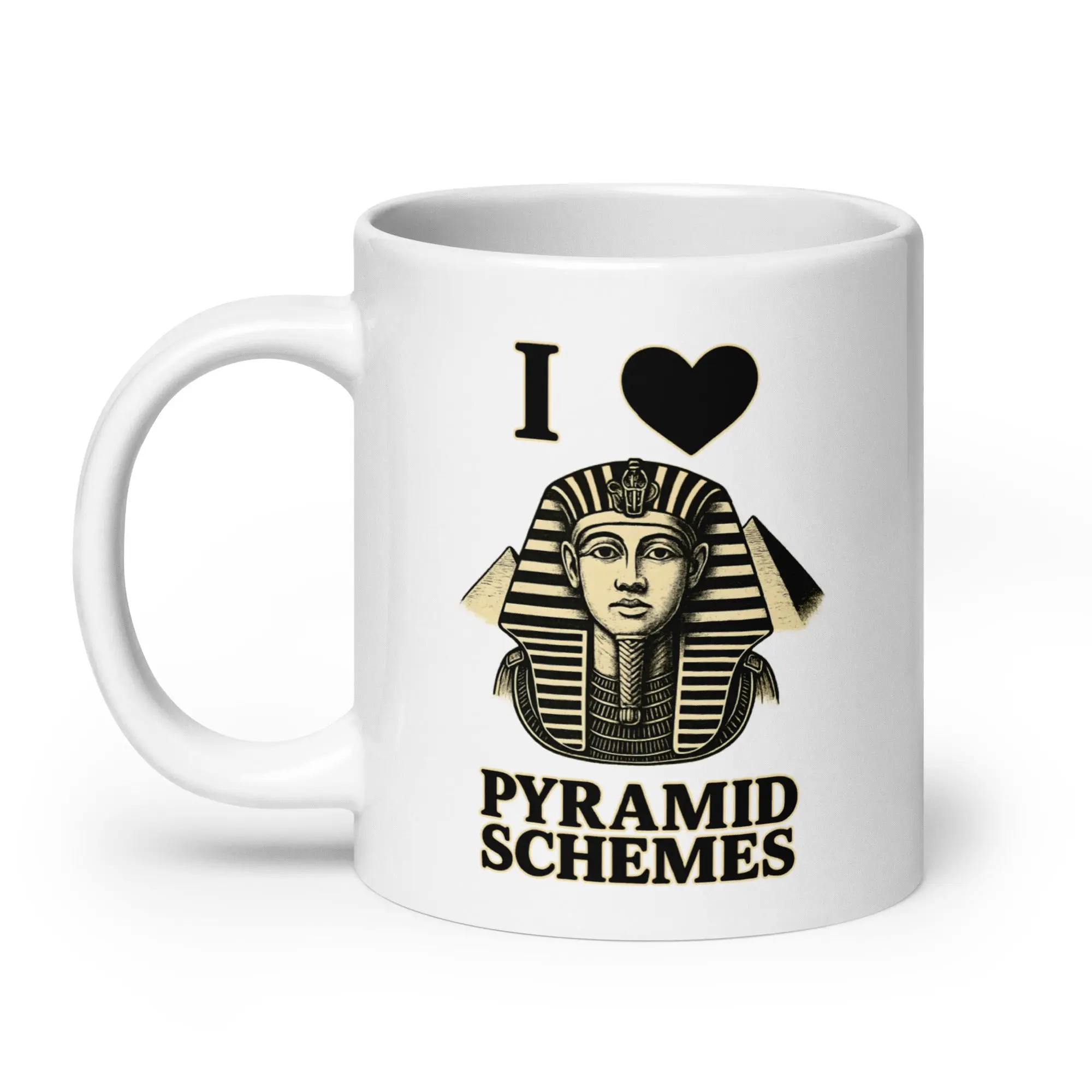I Love Pyramid Schemes White glossy mug - Image 7