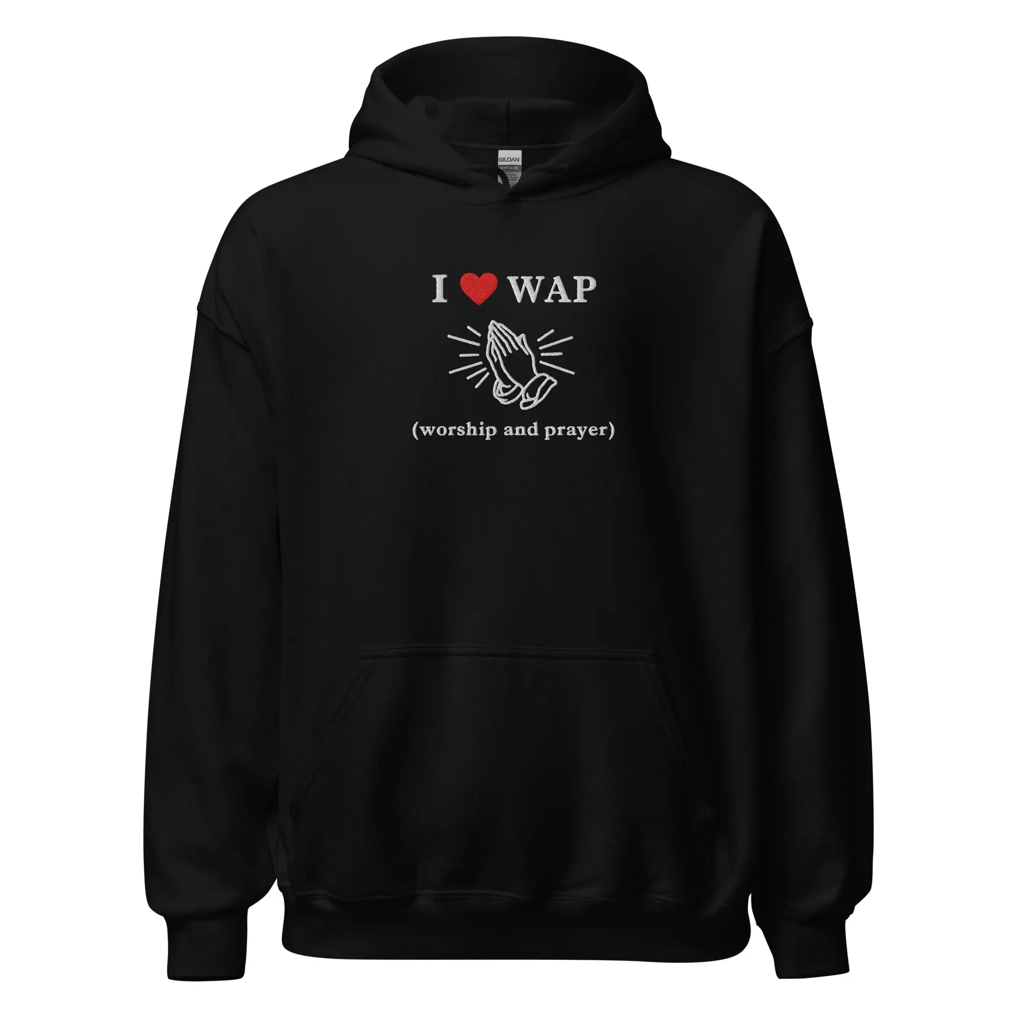 I love WAP (worship and prayer) embroidered Hoodie
