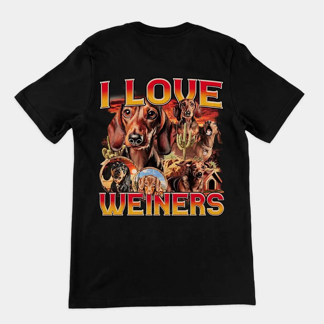 I Love Weiners T-Shirt (backprint)