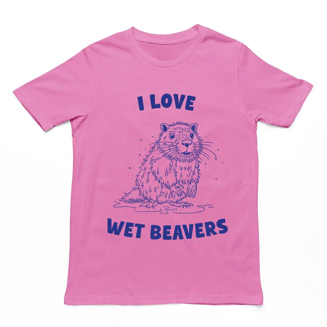 I Love Wet Beavers t-shirt - Image 5