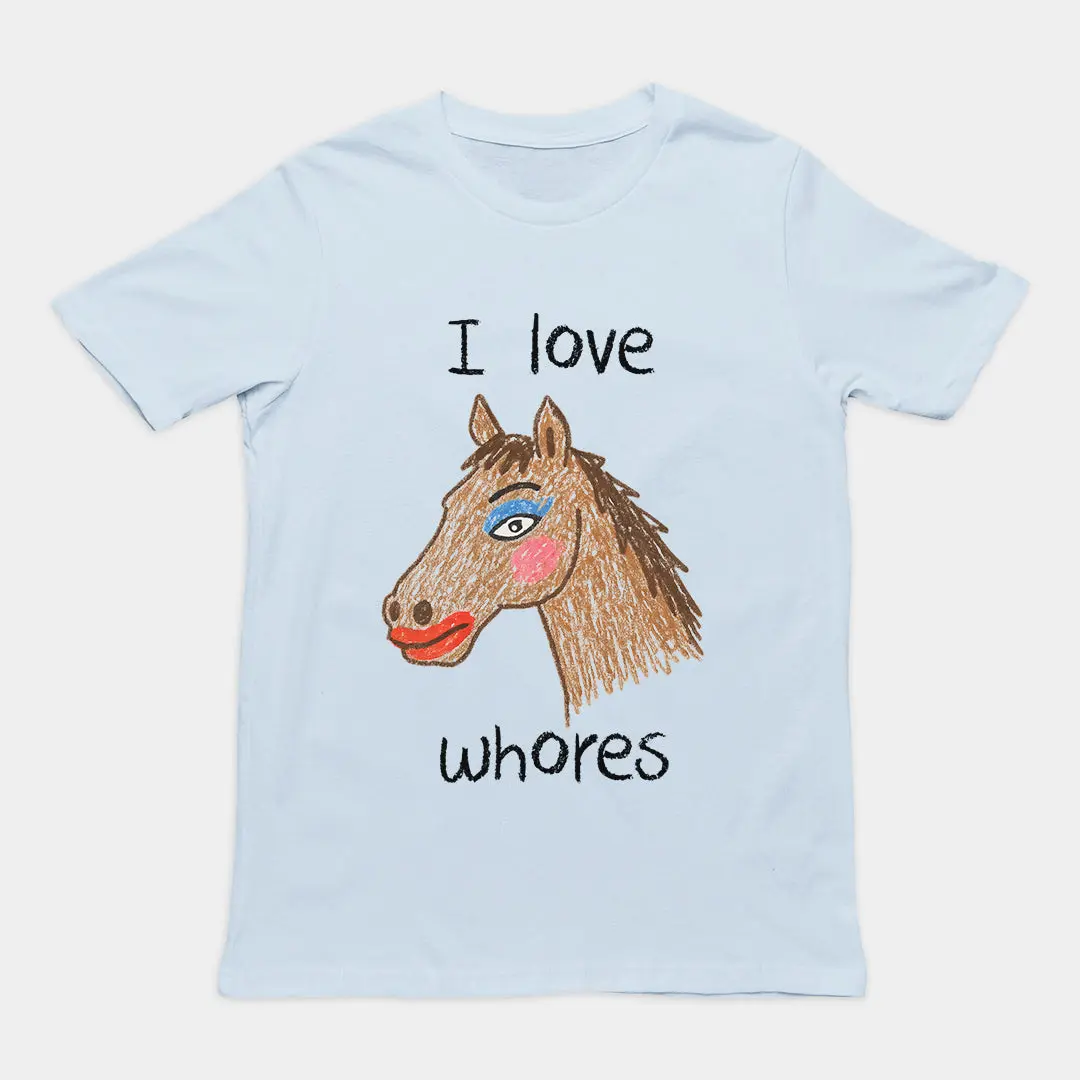 I Love Whores T-Shirt - Image 6