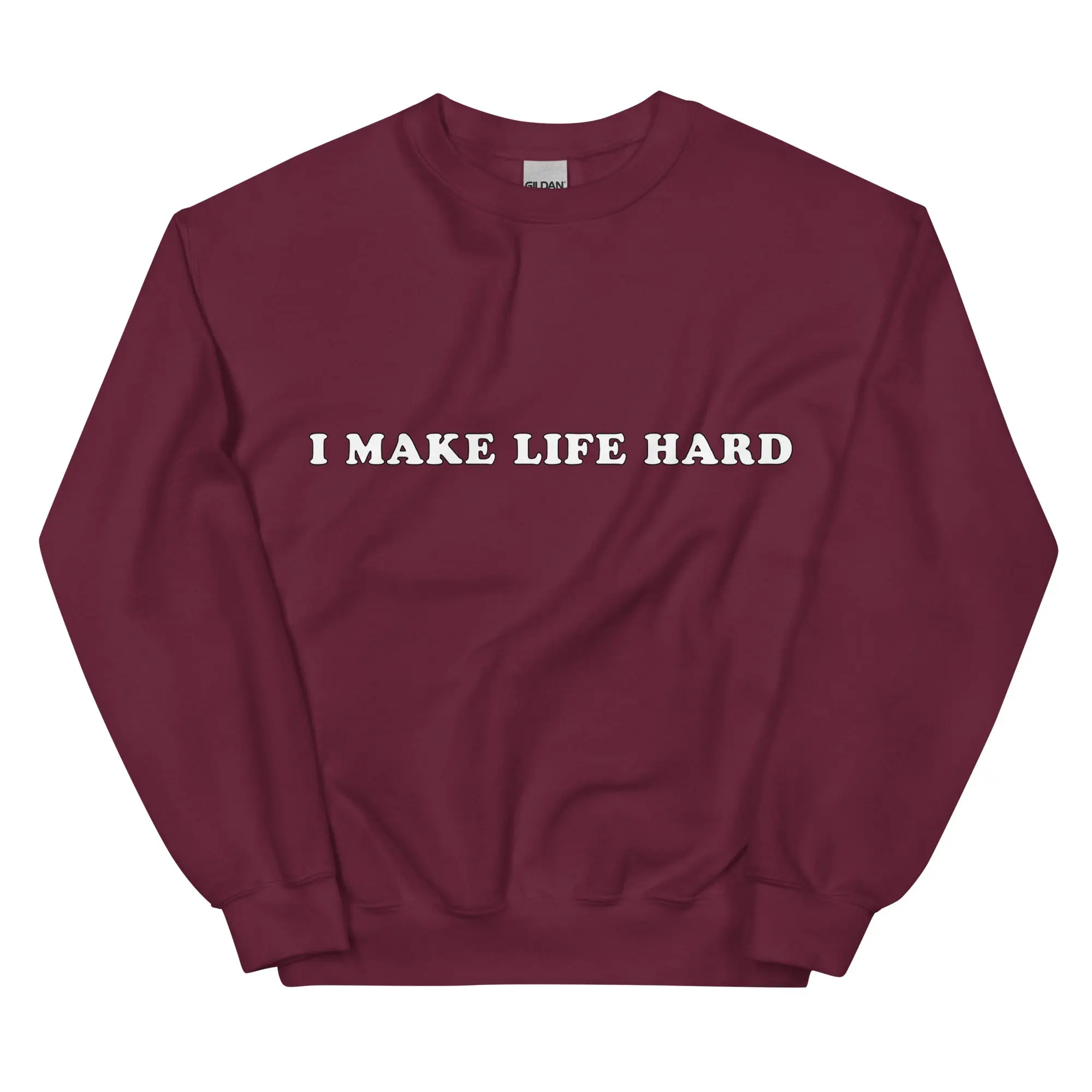 I make life hard sweatshirt - Image 5