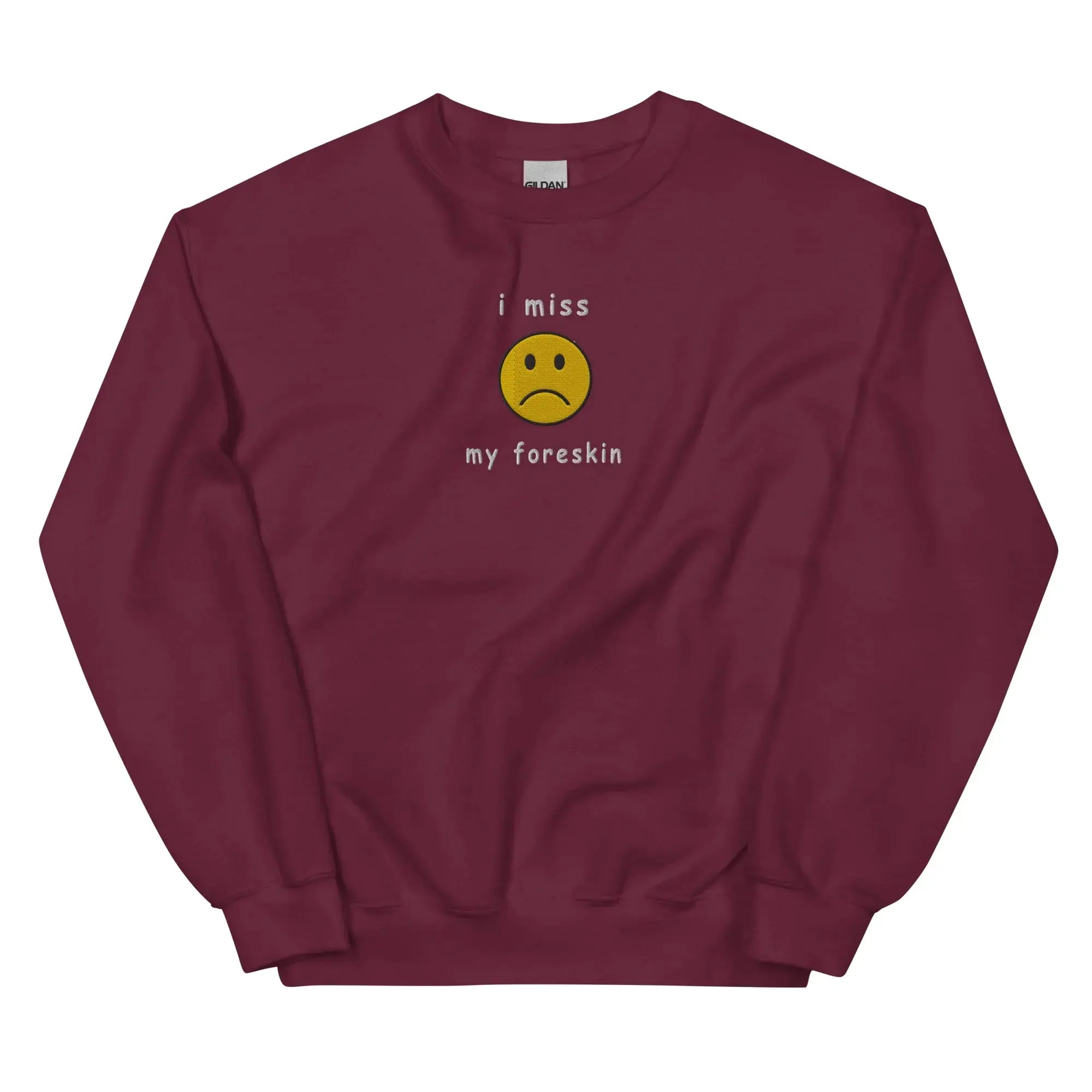 I miss my foreskin (embroidered) sweatshirt - Image 6