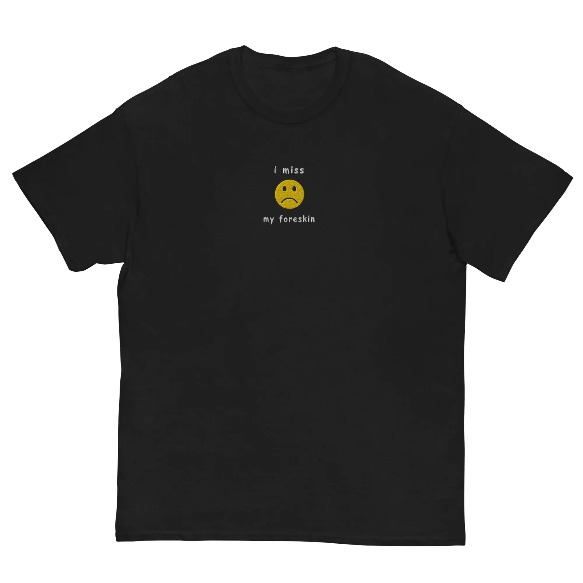 I miss my foreskin (embroidered) T-Shirt - Image 2