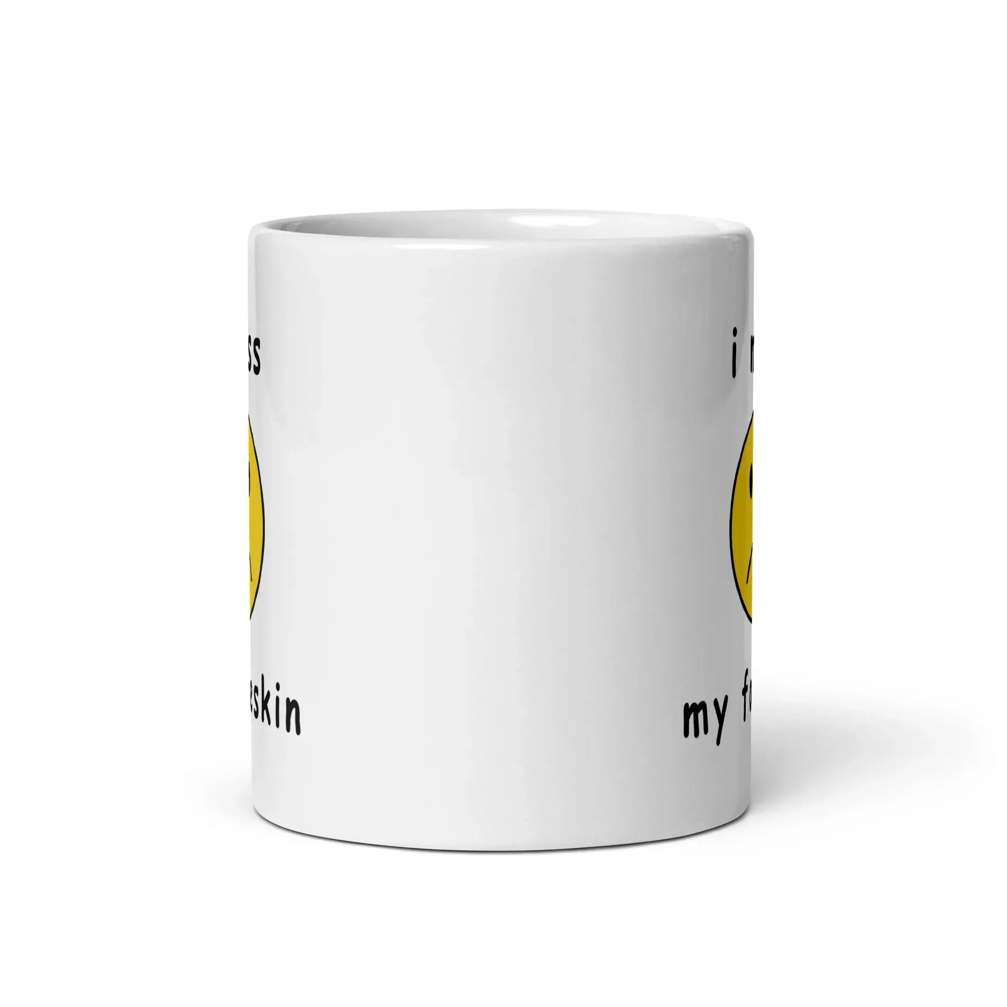 I miss my foreskin White glossy mug - Image 4