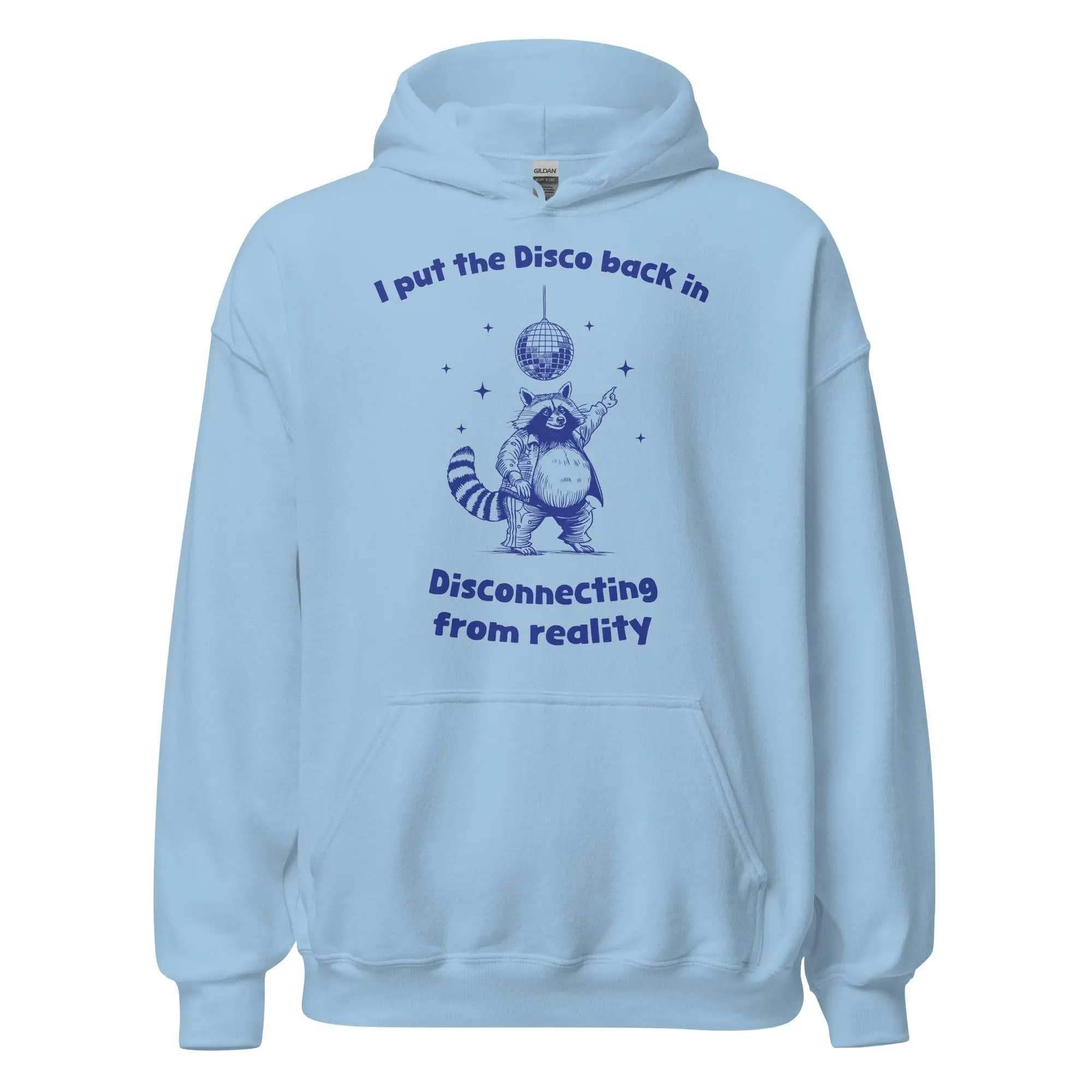 I Put the Disco into Disconnecting from Reality Hoodie - Image 6
