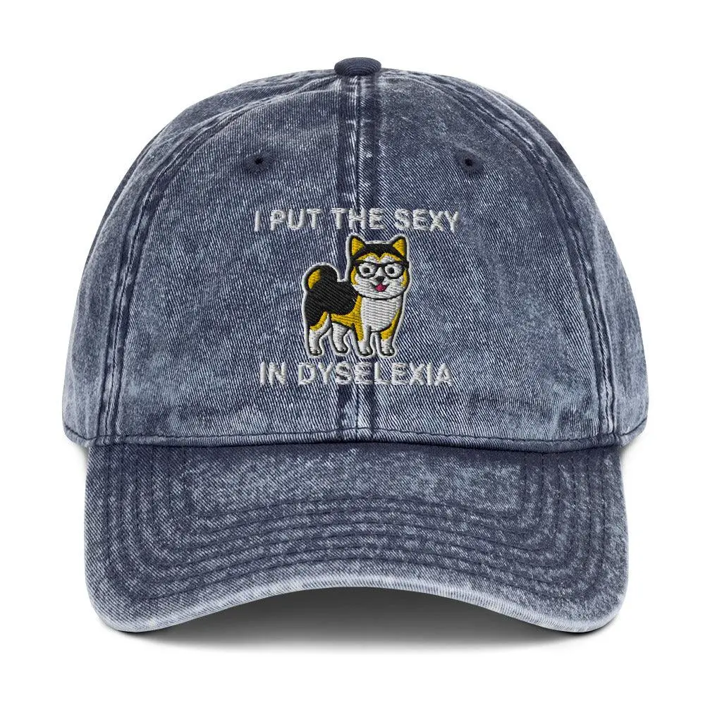 I Put the Sexy in Dyselexia Vintage Cotton Twill Cap - Image 7