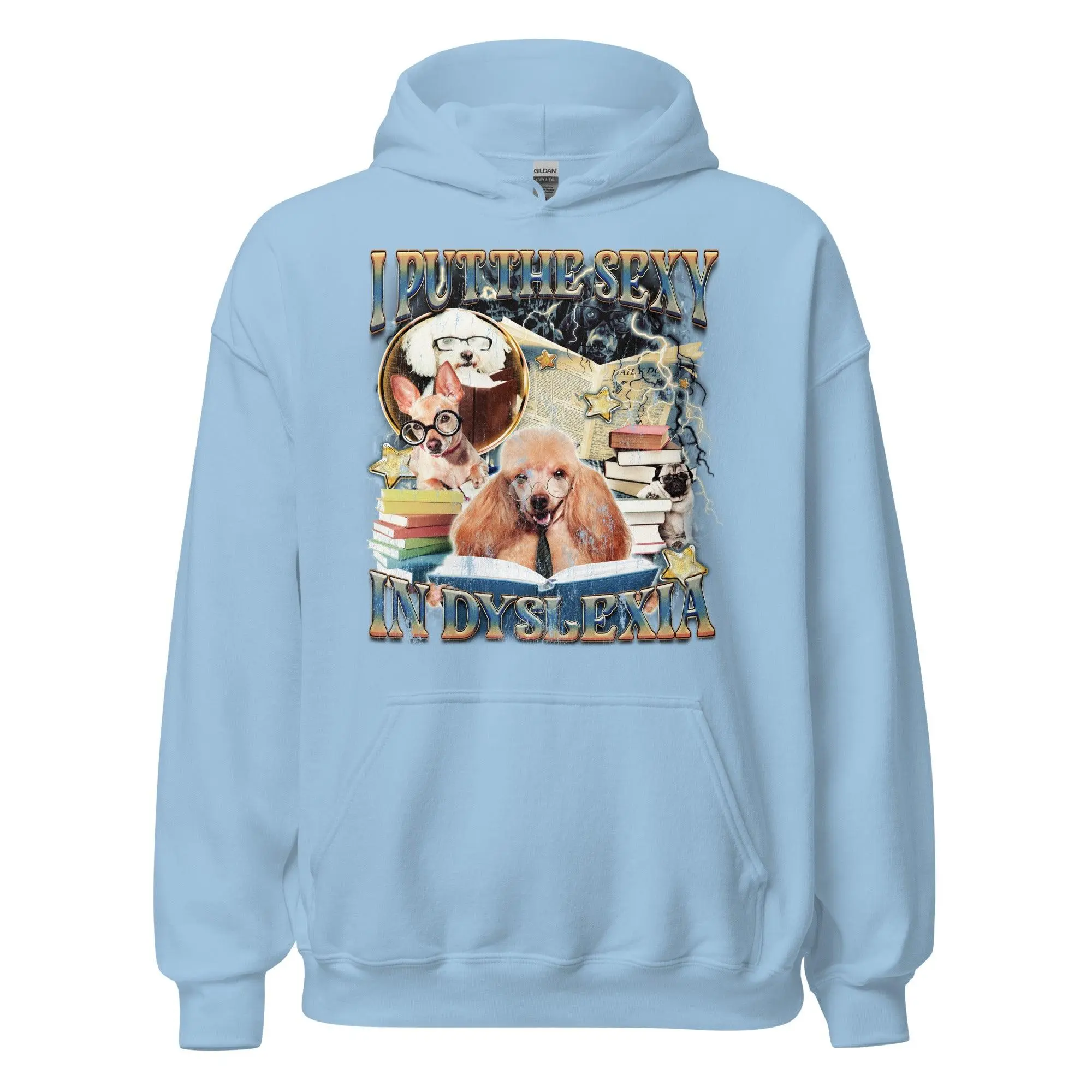 I Put the Sexy in Dyslexia Hoodie - Image 6