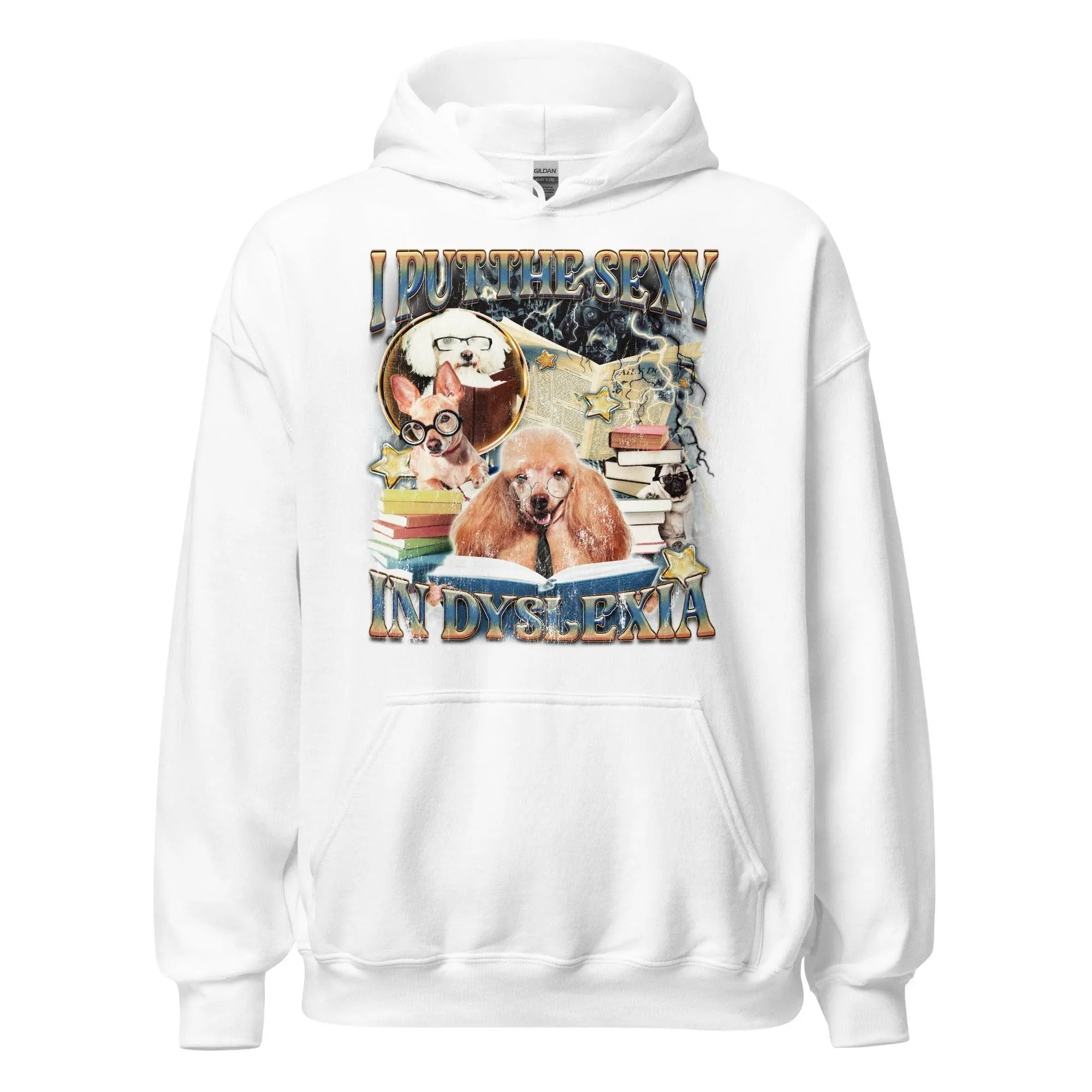 I Put the Sexy in Dyslexia Hoodie - Image 8