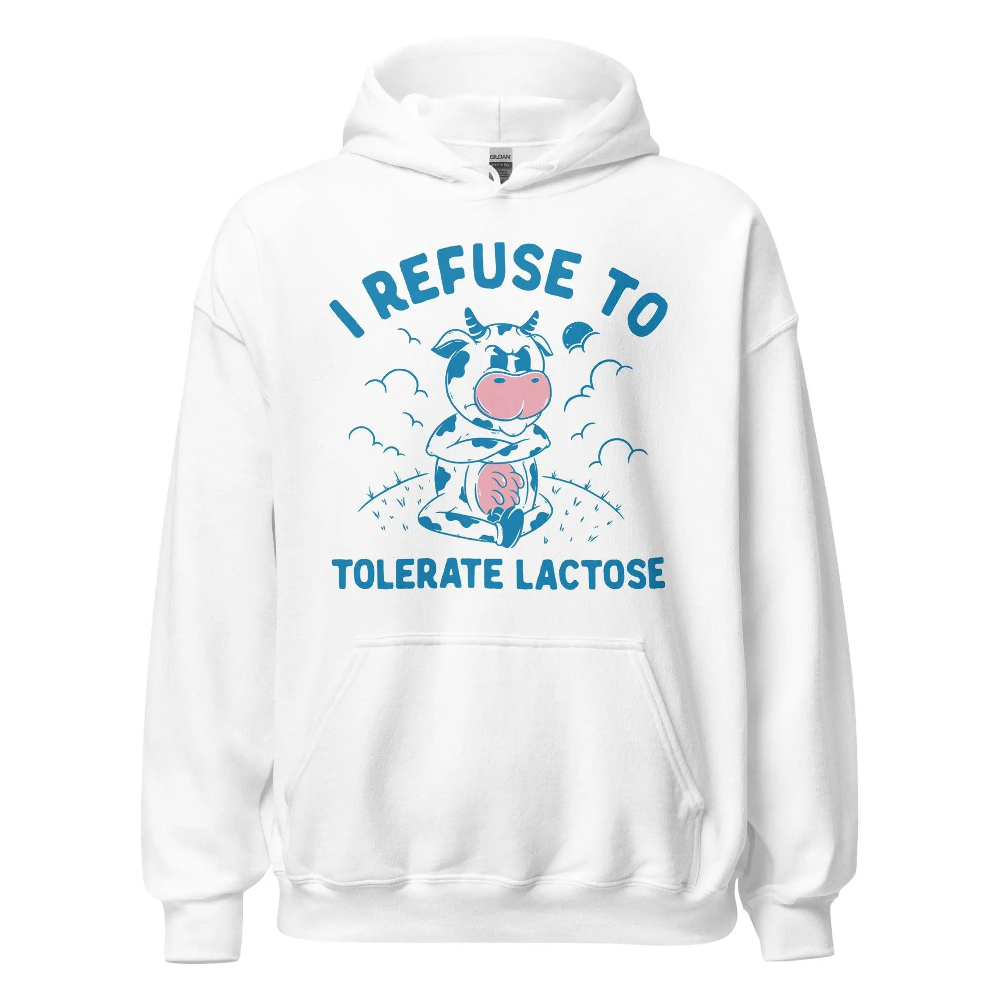 I Refuse to Tolerate Lactose Hoodie - Image 7