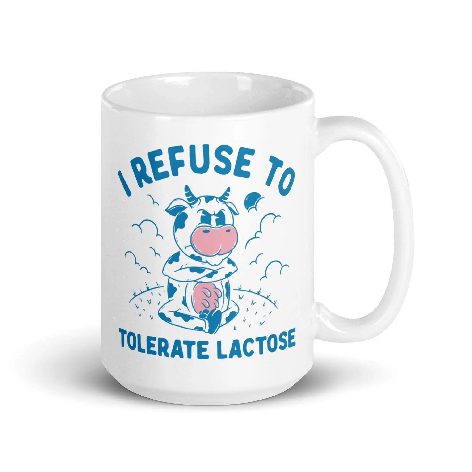 I Refuse to Tolerate Lactose White glossy mug - Image 6