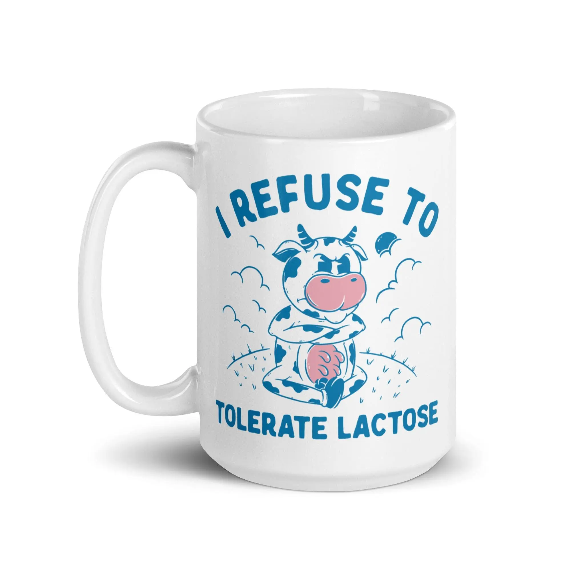 I Refuse to Tolerate Lactose White glossy mug - Image 7
