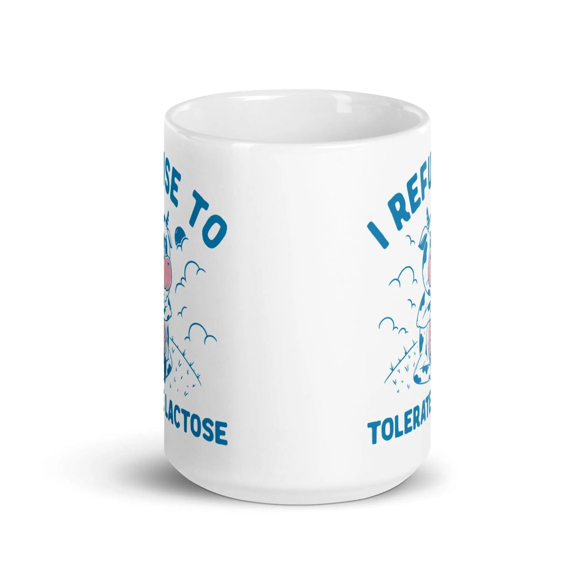 I Refuse to Tolerate Lactose White glossy mug - Image 8