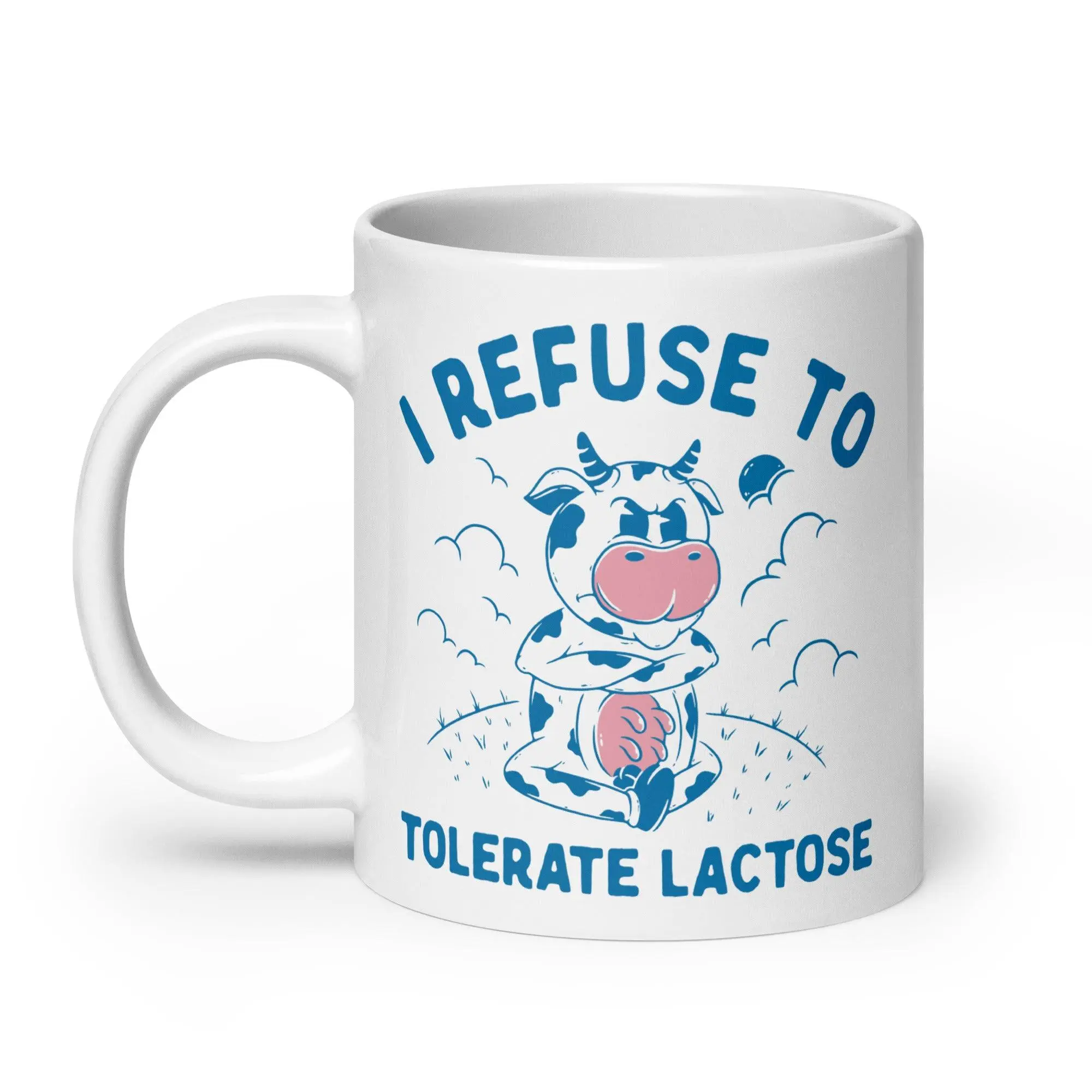 I Refuse to Tolerate Lactose White glossy mug - Image 9