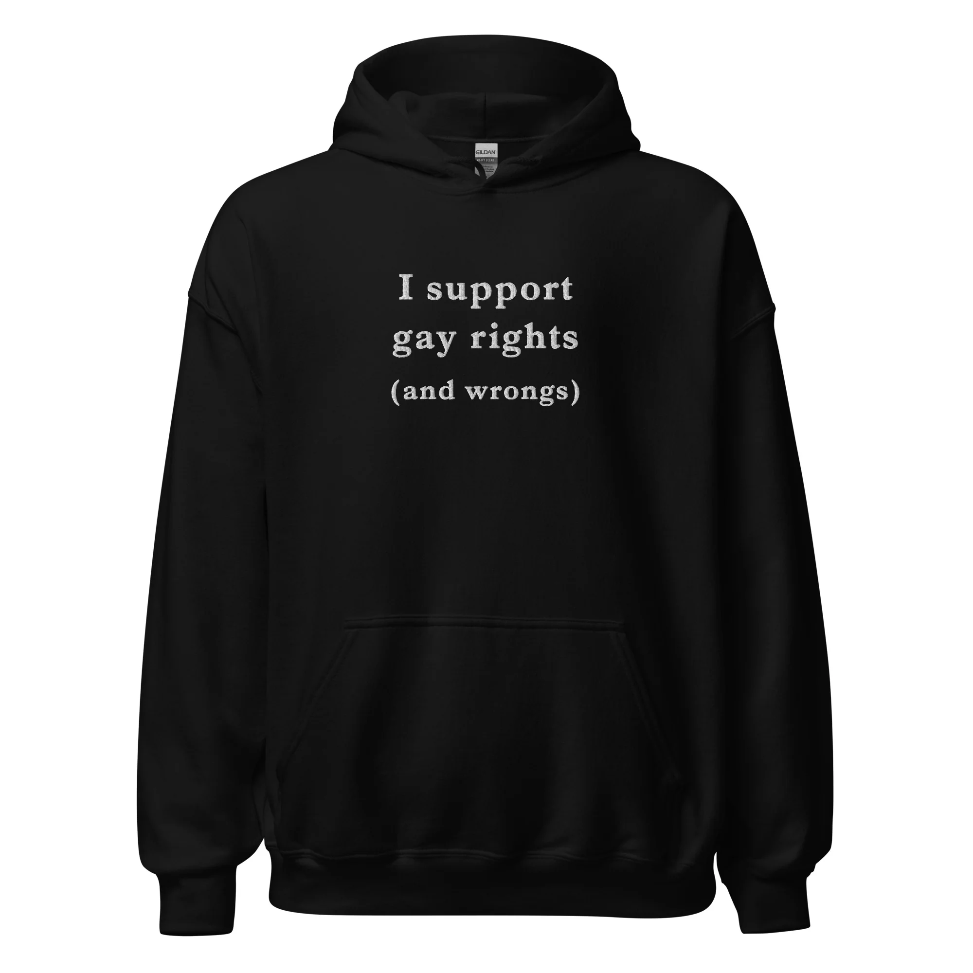 I support gay rights (and wrongs) (embroidered) Hoodie - Image 2