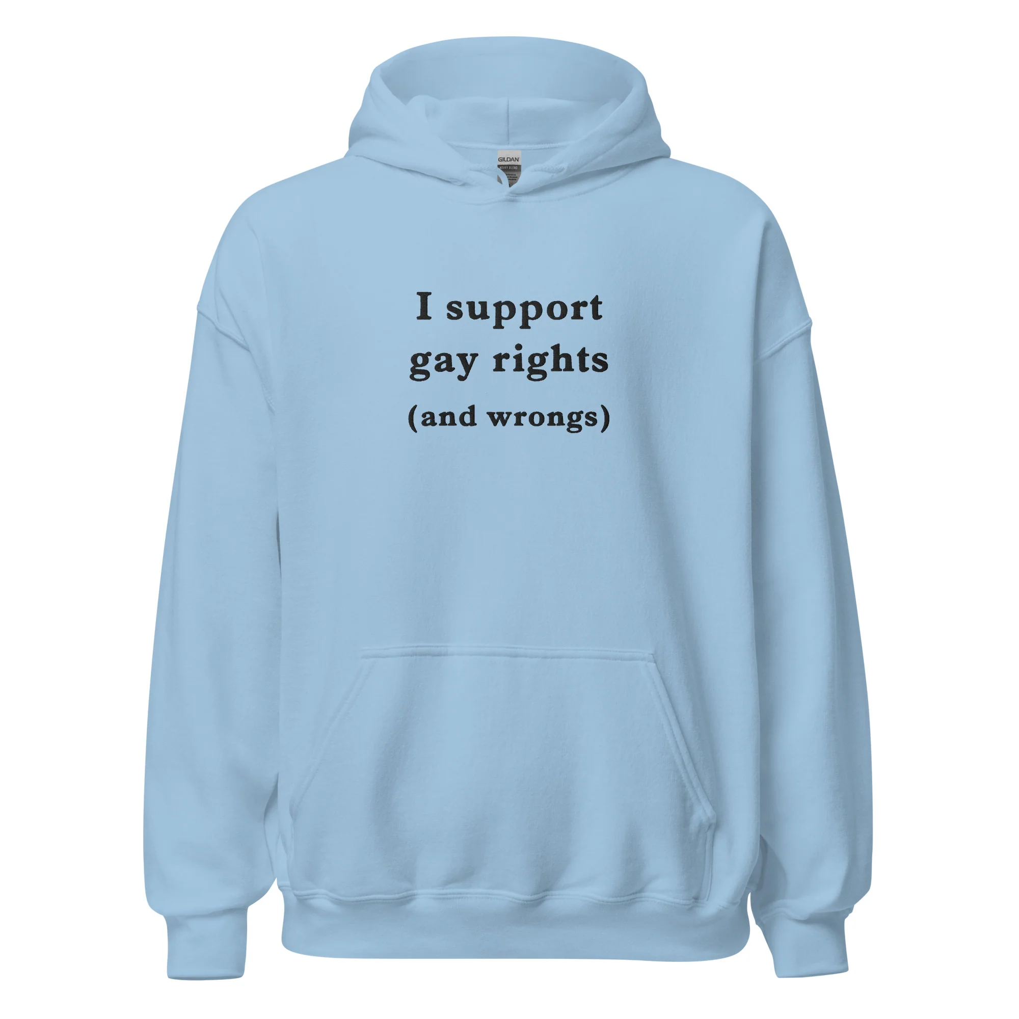 I support gay rights (and wrongs) (embroidered) Hoodie - Image 6