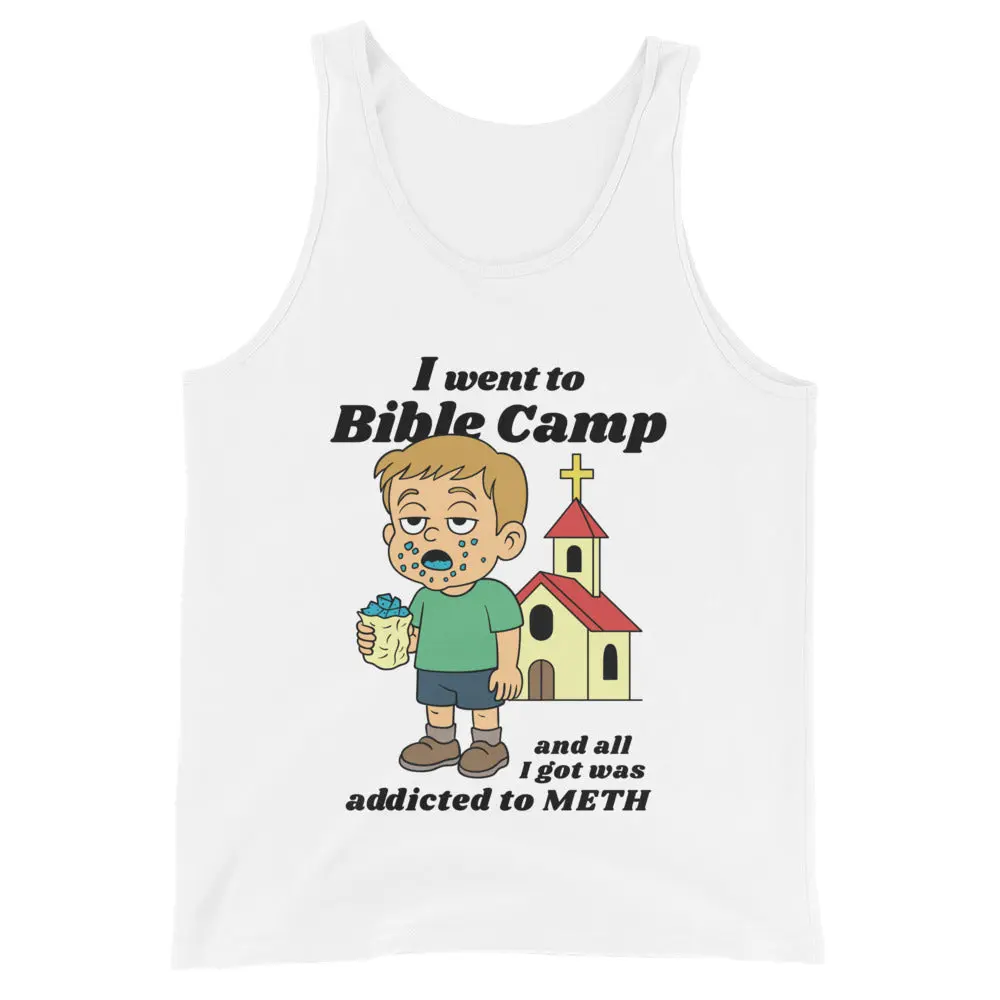 I went to Bible Camp and all I got was addicted to Meth Tank Top