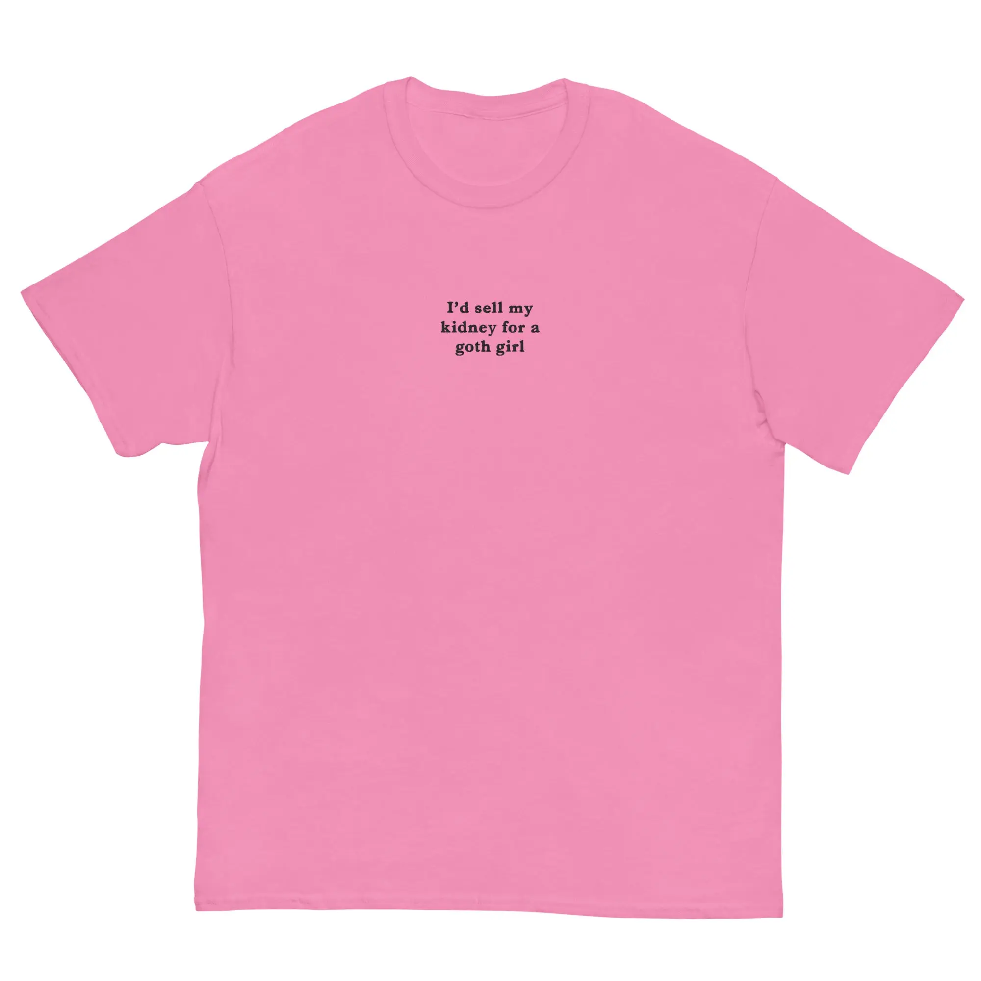 I'd sell my kidney for a goth girl (embroidered) T-Shirt - Image 2