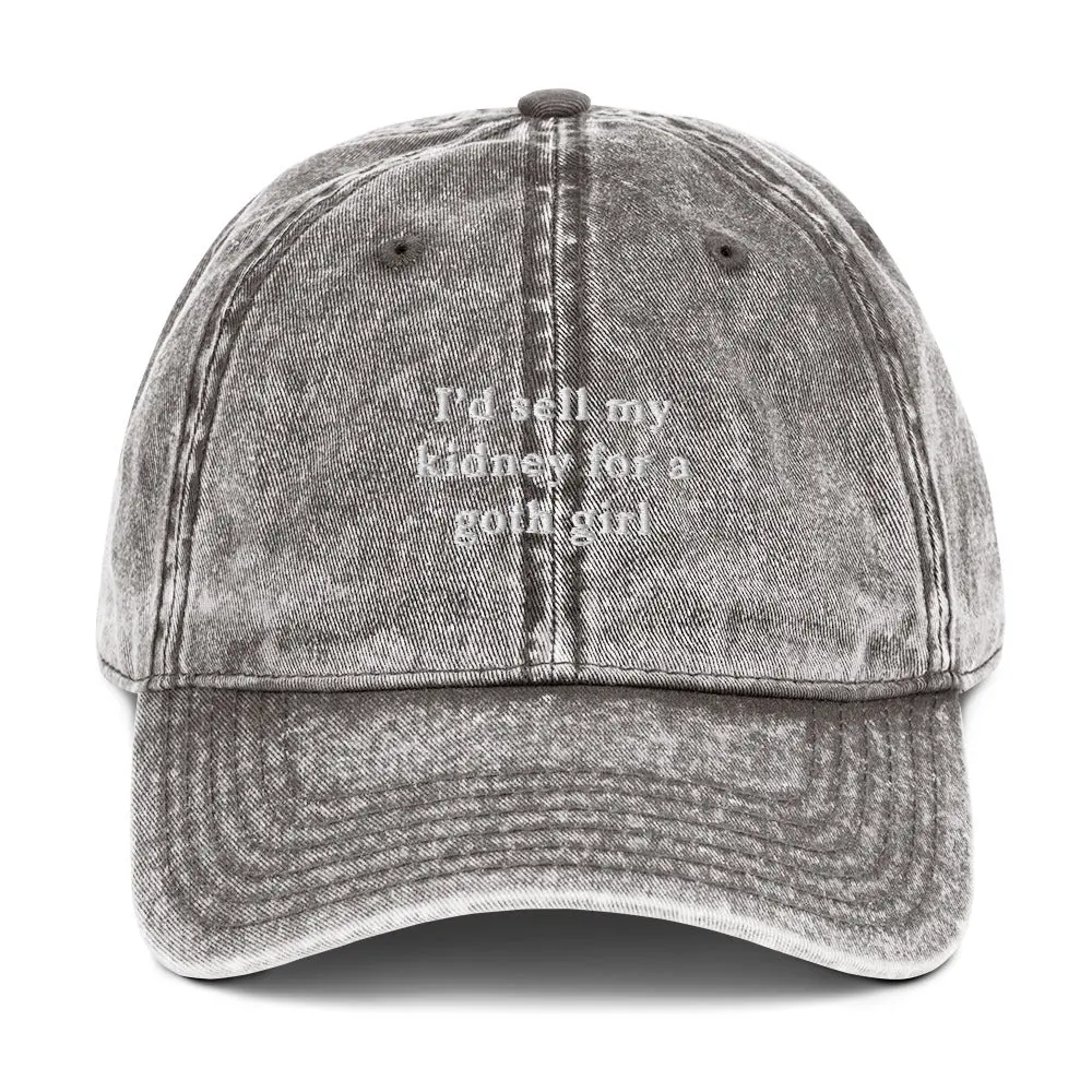 I'd sell my kidney for a goth girl Vintage Cotton Twill Cap - Image 9