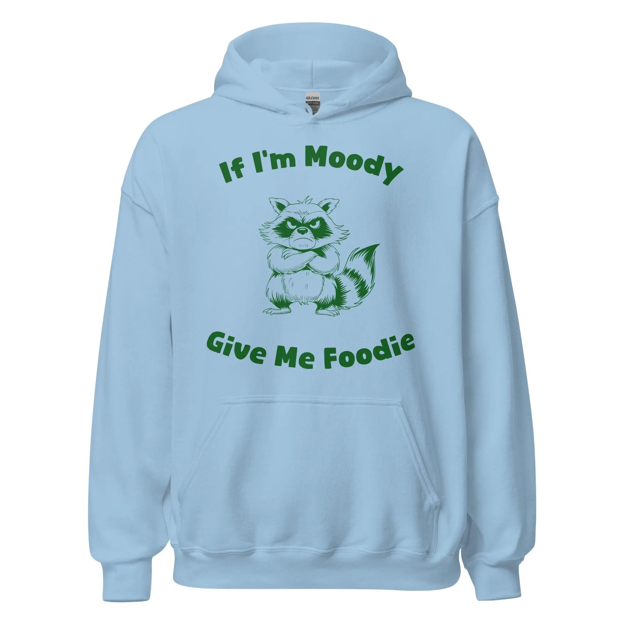 If I'm Moody Give me Foodie Hoodie - Image 5