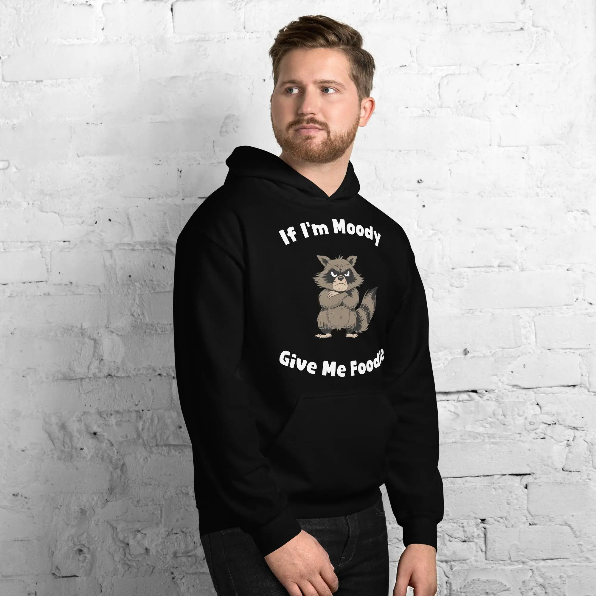 If I'm Moody Give me Foodie Hoodie - Image 8
