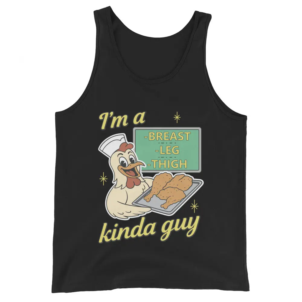 I'm a breast leg and thigh kinda guy (chicken) Tank Top